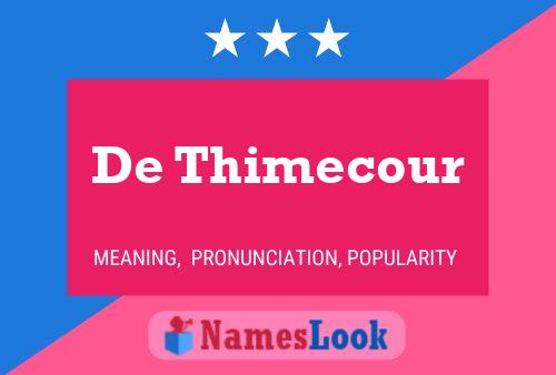 De Thimecour Name Poster