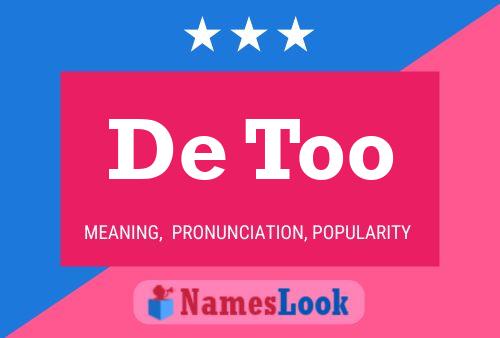 De Too Name Poster