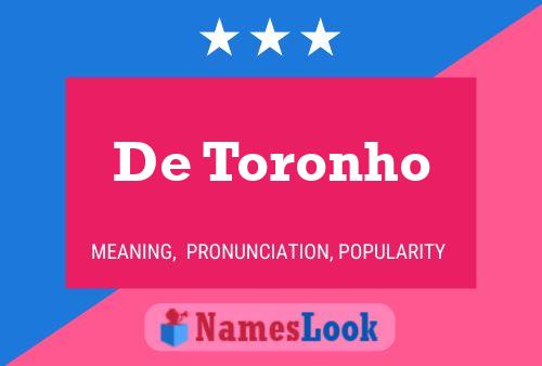 De Toronho Name Poster