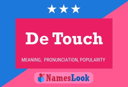 De Touch Name Poster