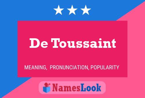 De Toussaint Name Poster