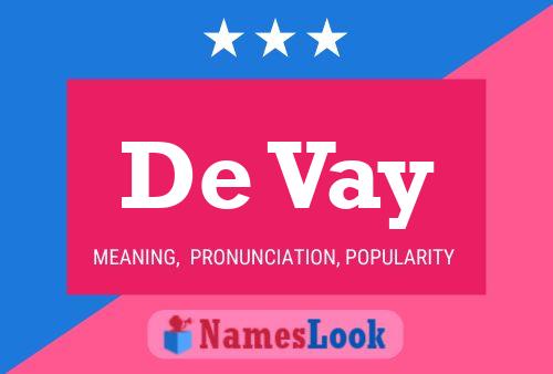 De Vay Name Poster