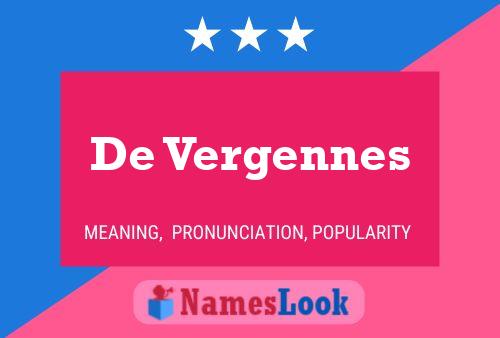 De Vergennes Name Poster