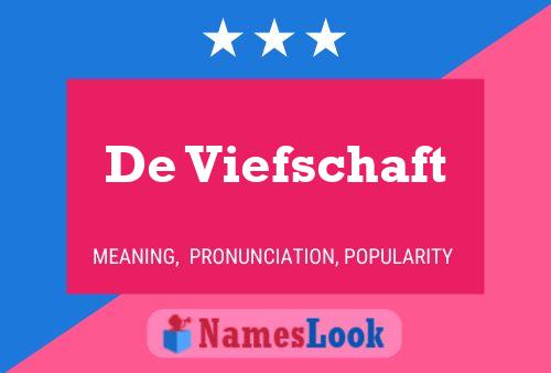 De Viefschaft Name Poster