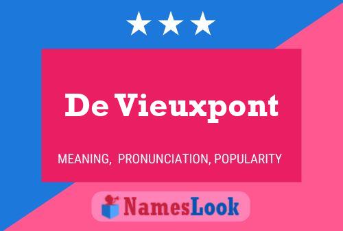 De Vieuxpont Name Poster