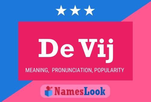 De Vij Name Poster