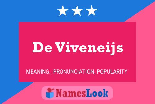 De Viveneijs Name Poster