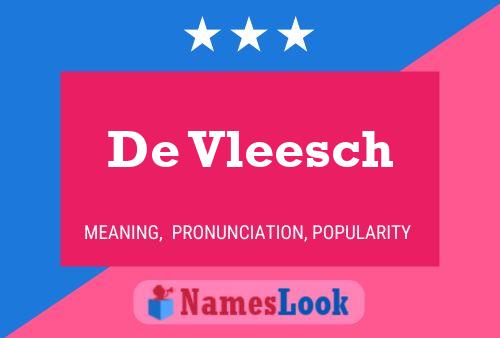 De Vleesch Name Poster