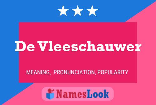 De Vleeschauwer Name Poster