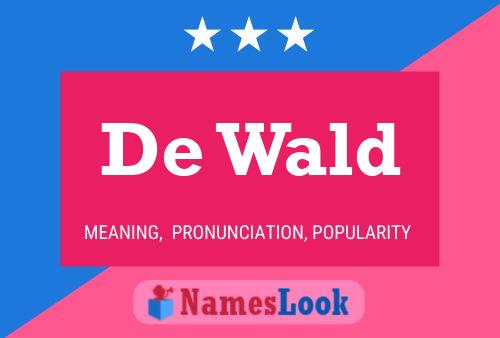 De Wald Name Poster