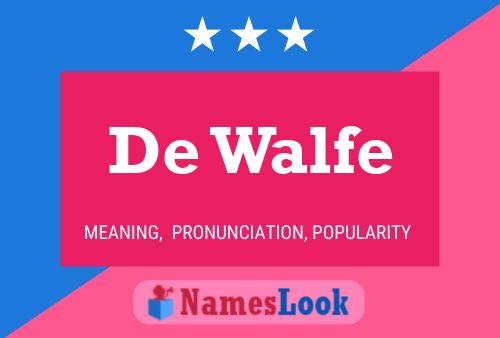 De Walfe Name Poster