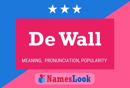 De Wall Name Poster