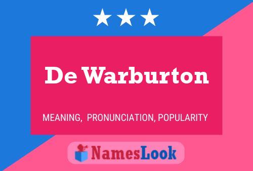 De Warburton Name Poster