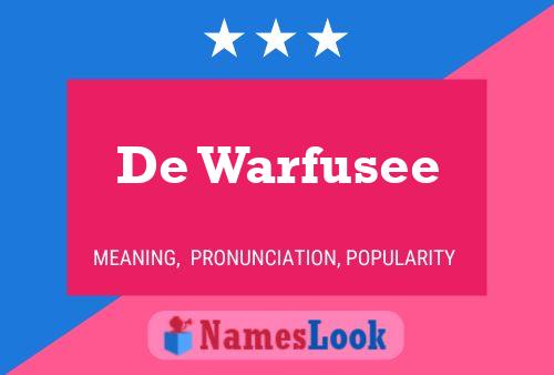 De Warfusee Name Poster