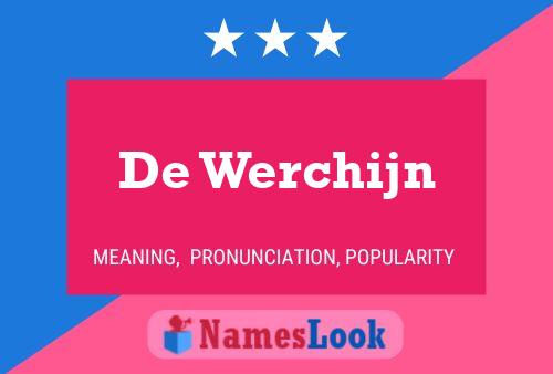 De Werchijn Name Poster