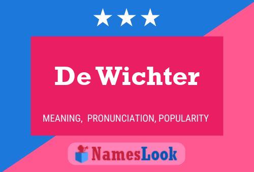 De Wichter Name Poster