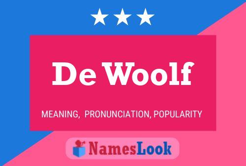 De Woolf Name Poster