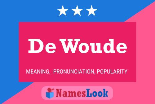 De Woude Name Poster