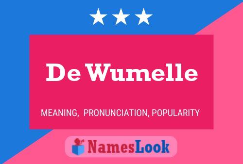 De Wumelle Name Poster