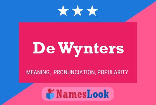 De Wynters Name Poster