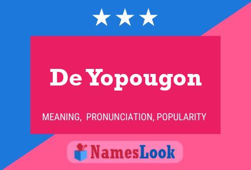 De Yopougon Name Poster