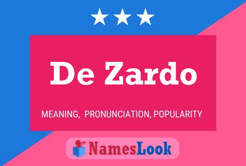 De Zardo Name Poster