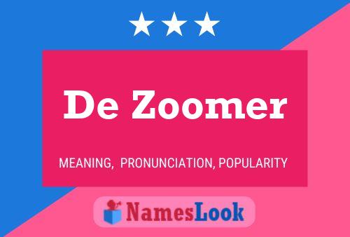 De Zoomer Name Poster