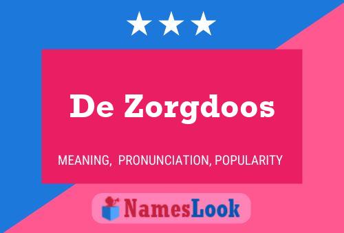 De Zorgdoos Name Poster