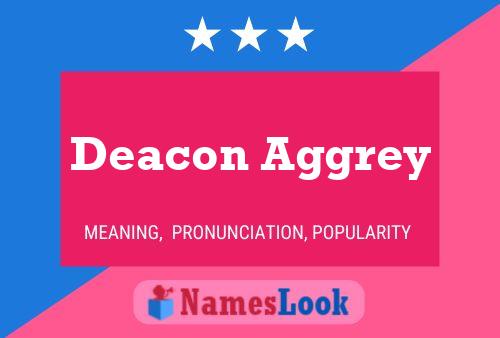 Deacon Aggrey Name Poster