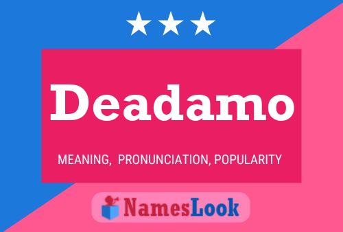 Deadamo Name Poster