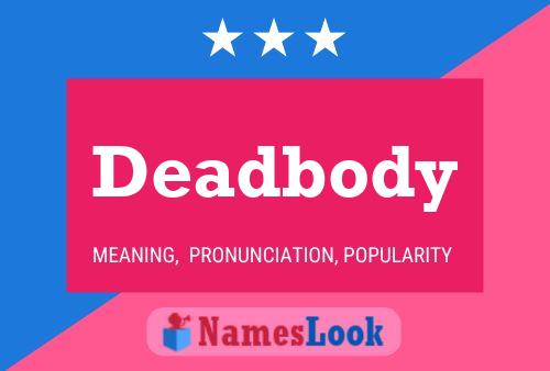 Deadbody Name Poster