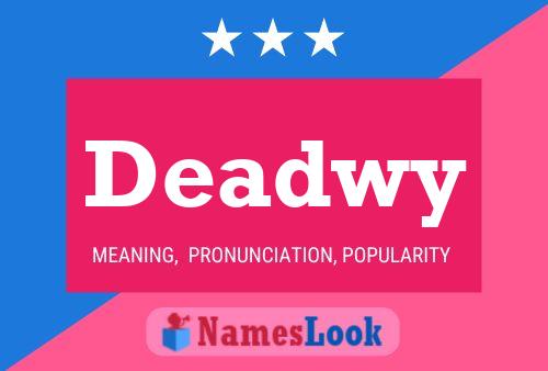 Deadwy Name Poster