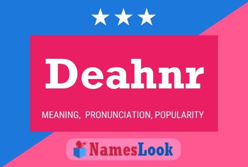 Deahnr Name Poster