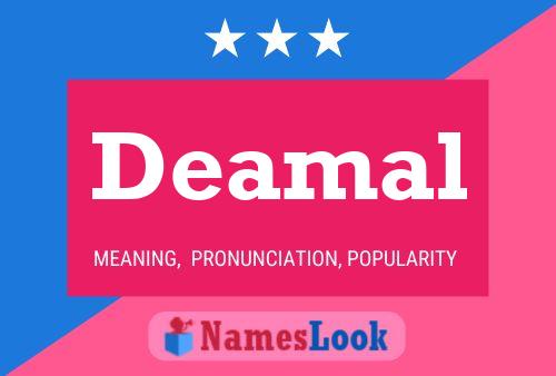 Deamal Name Poster