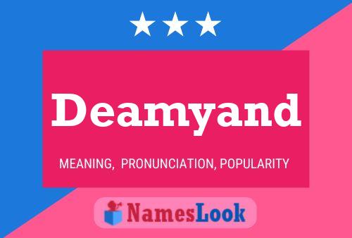 Deamyand Name Poster