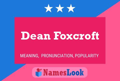 Dean Foxcroft Name Poster