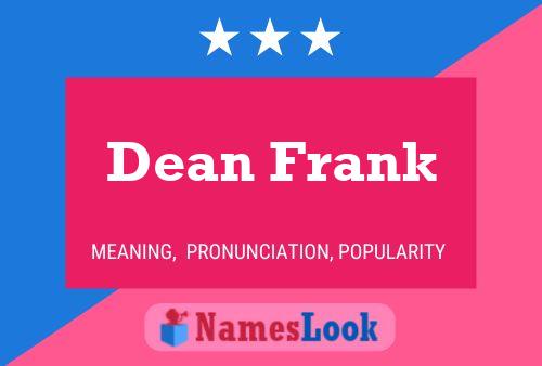 Dean Frank Name Poster