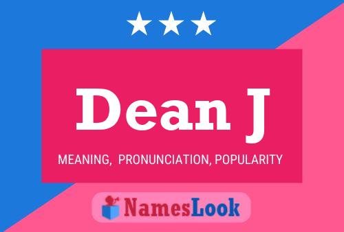 Dean J Name Poster