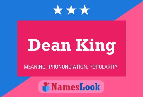 Dean King Name Poster