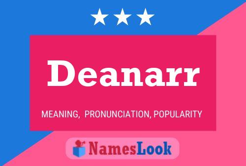 Deanarr Name Poster