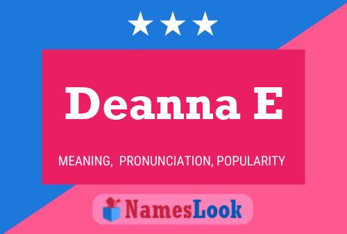 Deanna E Name Poster