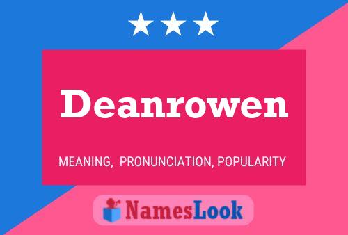 Deanrowen Name Poster