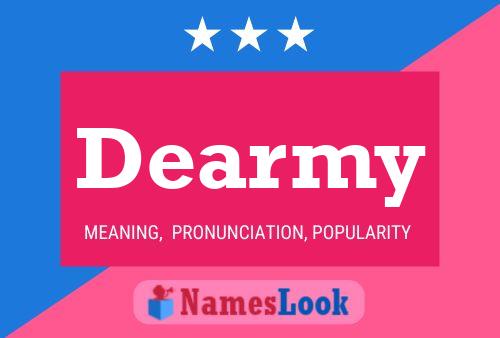 Dearmy Name Poster