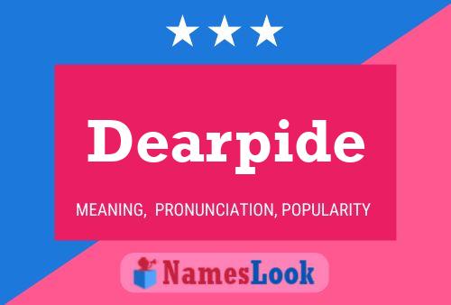 Dearpide Name Poster