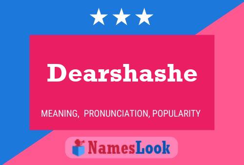 Dearshashe Name Poster