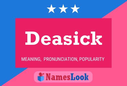 Deasick Name Poster