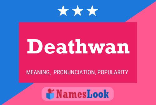 Deathwan Name Poster