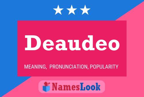 Deaudeo Name Poster