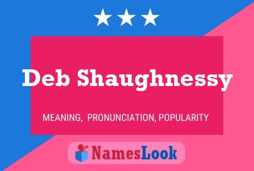 Deb Shaughnessy Name Poster