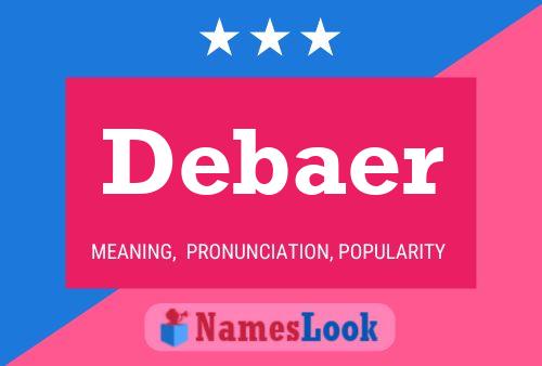 Debaer Name Poster